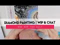 Diamond Painting WIP & Waffle | DAC Mother Earth