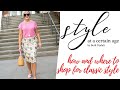 where to shop for classic style | classic style series
