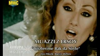 Muazzez Ersoy - Gözlerime Bak da Söyle | HD | Stereo (MMC/Kral) (2006, Avrupa Müzik)