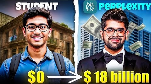 How an IITian Built $18B PERPLEXITY in Just 3 Years