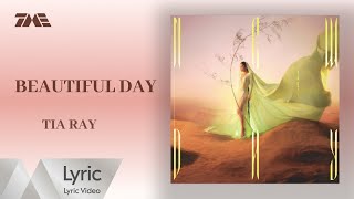 袁婭維TIA RAY《BEAUTIFUL DAY》官方動態歌詞版MV ｜騰訊音樂發行頻道