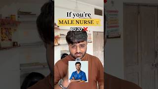 Save MALE Nurse 👨⚕️ 80:20 🥲 Every male nurse will relate 🙌 #norcet #malenurse #nurseproblems