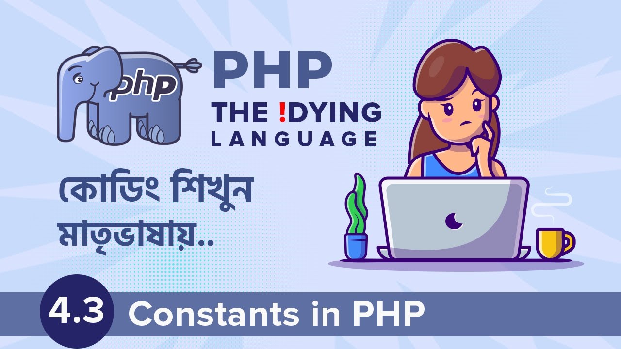 4.3 Constants in PHP | PHP The !DYING Language - YouTube