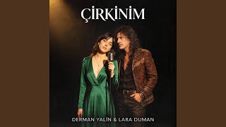 Çirkinim