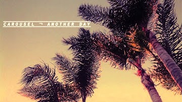 Carousel - Another Day