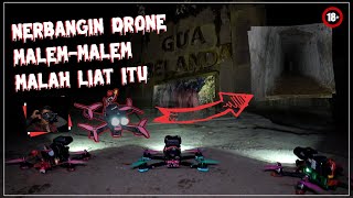 Penampakan Noni belanda saat main Drone FPV Malam malam