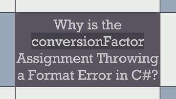 Why is the conversionFactor Assignment Throwing a Format Error in C#?