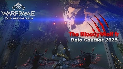 Dojo Contest 2025 - The Bloody Wolf fr (Warframe 12th anniversary)