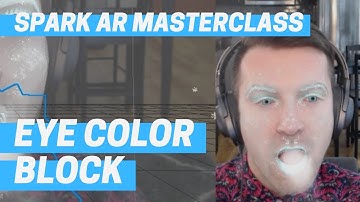 Spark AR - Eye Color Block (Masterclass Chapter 6)