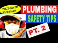 PLUMBING SAFETY TIPS/PT. II