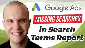 Google Ads Search Terms Report Missing Searches? Here Is Why...