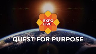 Expo Live | Quest for Purpose