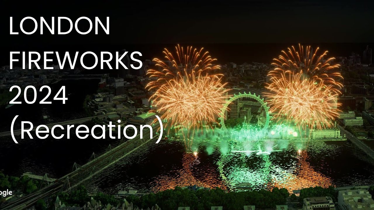 FWsim | London Fireworks 2024 Recreation