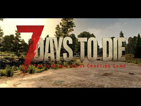 【🔴LIVE】荒廃した世界で、のんびり暮らしてみる【7 Days to Die】