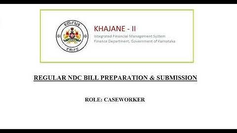 Khajane2 NDC bill Preparation and Submission in CaseWorker Login