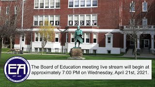 EAUFSD Board of Education Meeting April 21st, 2021