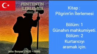 ??Sesli kitap: Pilgrim'in İlerlemesi. Bölümler 1 ve 2 (türk versiyonu)??