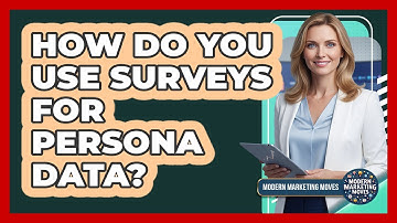How Do You Use Surveys For Persona Data?