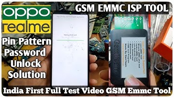 GSM EMMC ISP TOOL Full Test Video | Oppo Realme Pin Pattern Password 🔑 Unlock Solution | Oppo A1k 🔓