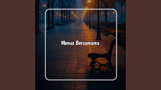 Menua Bersamamu