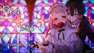 Nightcore - Red Sun ( DREAMCATCHER )