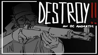 DESTROY‼️// OC animatic