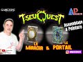 Tseuquest  peinture miroir et portail dimensionnel   espejo y portal dimensional