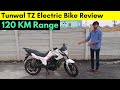 Tunwal TZ Electric Bike Review Launch in India 2021