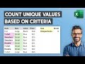 How to count unique values with criteria in excel  count unique items based on condition
