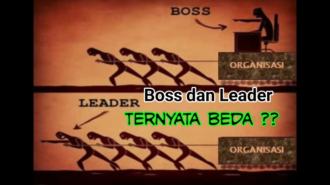 Leaderships Kepemimpinan Bedanya Boss Dan Leader YouTube Leaderships Kepemimpinan Bedanya Boss Dan Leader YouTube