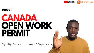 The FASTEST & Most EFFICIENT Way To Work Legally In Canada_[Open Work Permit - How To Apply]