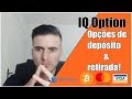 IQ OPTION - OPÇÕES DE DEPÓSITO E RETIRADA