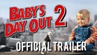 Baby's Day Out 2 (2022) -  Trailer