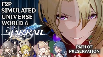 Honkai: Star Rail | F2P Team Path of The Hunt - Simulated Universe World 6 | Boss: Cocolia End Phase