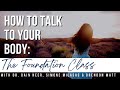 How to Talk With Your Body | The Foundation