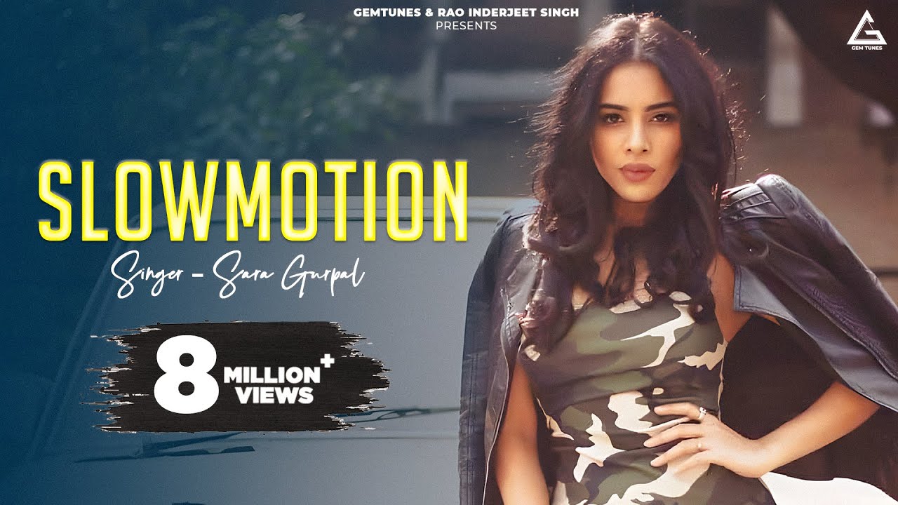 Slow Motion Official Video  Sara Gurpal  New Punjabi Song