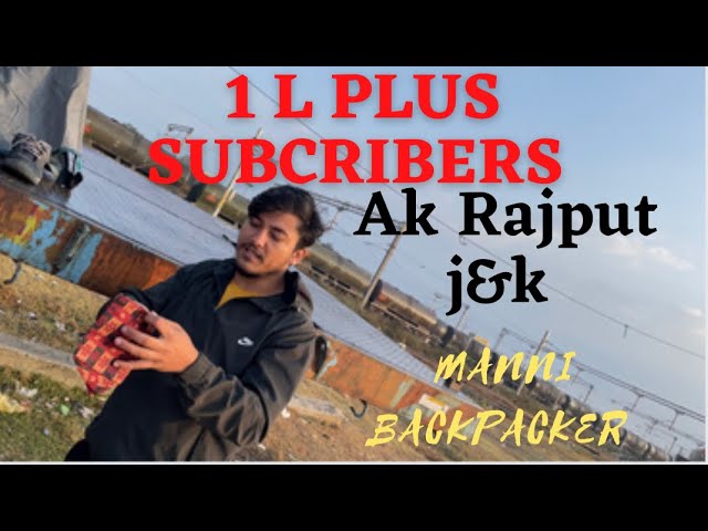 Behind the scene | Ak Rajput j&k | mini backpacker | Vlog | new video | sky Pradhan @AK RAJPUT J&K. class=