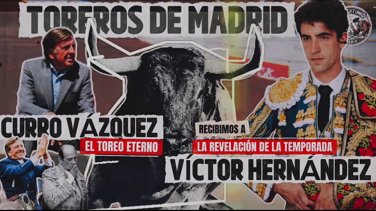 🔴 CURRO VÁZQUEZ Y VÍCTOR HERNÁNDEZ, TOREROS DE MADRID