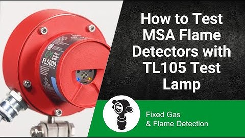 How to Test MSA Flame Detectors with TL105 Test Lamp