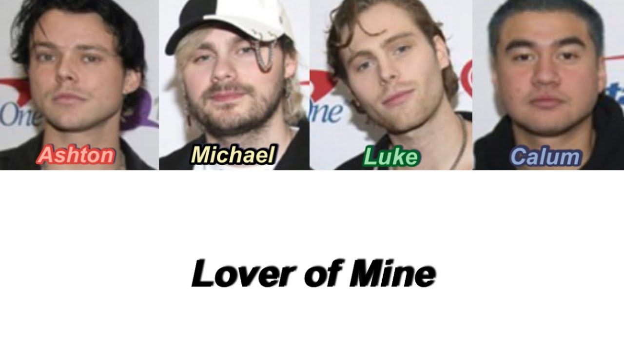 5SOS Lover of Mine (Color Coded Lyrics) YouTube