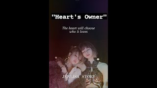 Jenlisa FF || Heart's Owner || episode 7