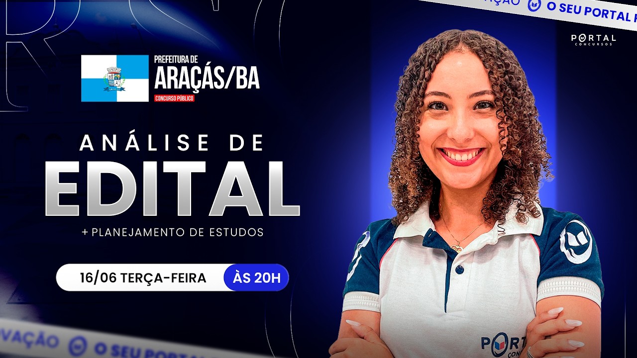 CONCURSO PREF. ARAÇAS/BA: ANÁLISE DE EDITAL + PLANEJAMENTO DE ESTUDOS