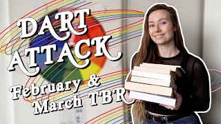 DART ATTACK & THE PILE OF POSSIBLITIES!! | February & March TBR