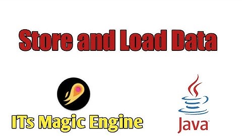 ITs Magic Engine Store and Load Data #itsmagicengine #itsmagictutorial