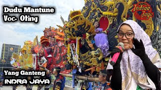 Download lagu DUDU MANTUNE VOC. OTING ❗ YANG GANTENG INDRA JAYA || PANYINDANGAN WETAN