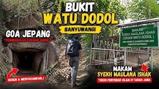 Watu Dodol Hill I Journey to the Japanese Cave and the Tomb of Sheikh Maulana Ishak