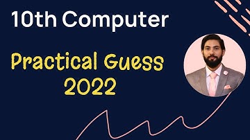 10th computer practical guess paper 2022