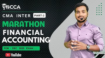 CMA INTER | FINANCIAL ACCOUNTING | MARATHON PART-2 |  BY VARMA SIR | DEC 2025