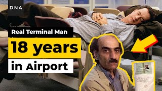 Man who lived in Airport for 18 years