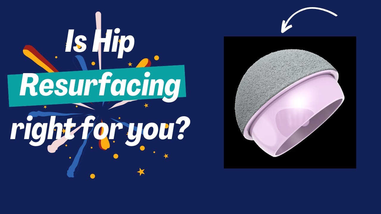 Is Hip Resurfacing Right for You? - YouTube